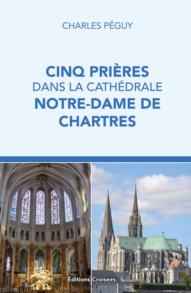Cinq Prières dans la Cathédrale Notre-Dame de Chartres